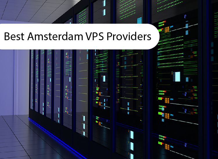 The best vps provider in Amsterdam