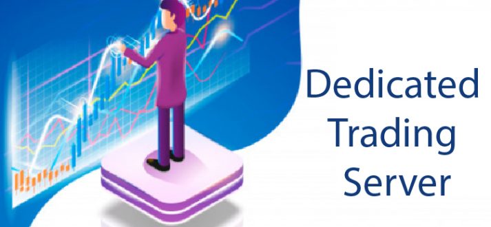Dedicated server for trading